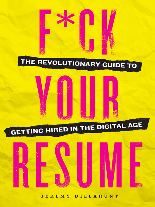 Title details for F*ck Your Resume by Jeremy Dillahunt - Available